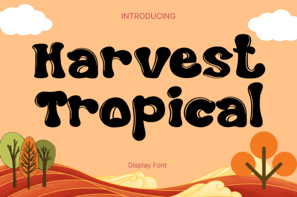 Harvest Tropical: A Font for Joyful Campaigns