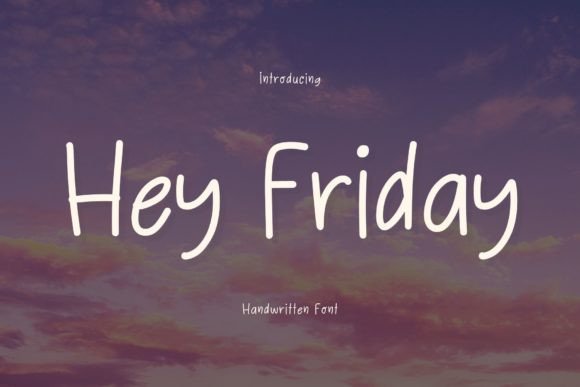 Hey Friday: A Playful Font for Creative Projects