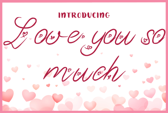 Love You so Much Font Review