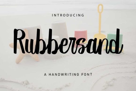 Rubbersand: A Playful Script Font